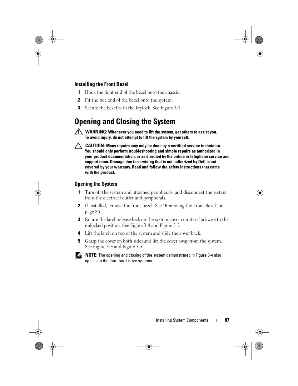 Installing the front bezel, Opening and closing the system, Opening the system | Dell PowerEdge R510 User Manual | Page 87 / 216