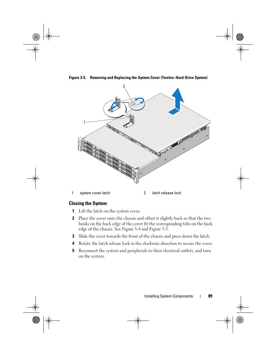 Closing the system, Igure 3-5 | Dell PowerEdge R510 User Manual | Page 89 / 216