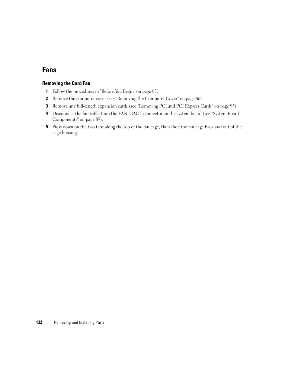 Fans, Removing the card fan | Dell XPS 720 (Mid 2007) User Manual | Page 132 / 218