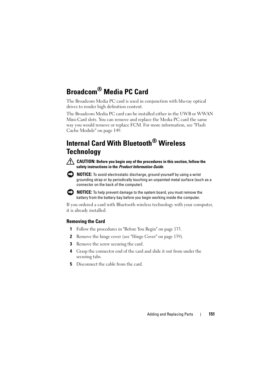 Broadcom® media pc card, Internal card with bluetooth® wireless technology, Removing the card | Broadcom, Internal card with bluetooth, Media pc card, Wireless technology | Dell Inspiron 1526 (Late 2007) User Manual | Page 153 / 206