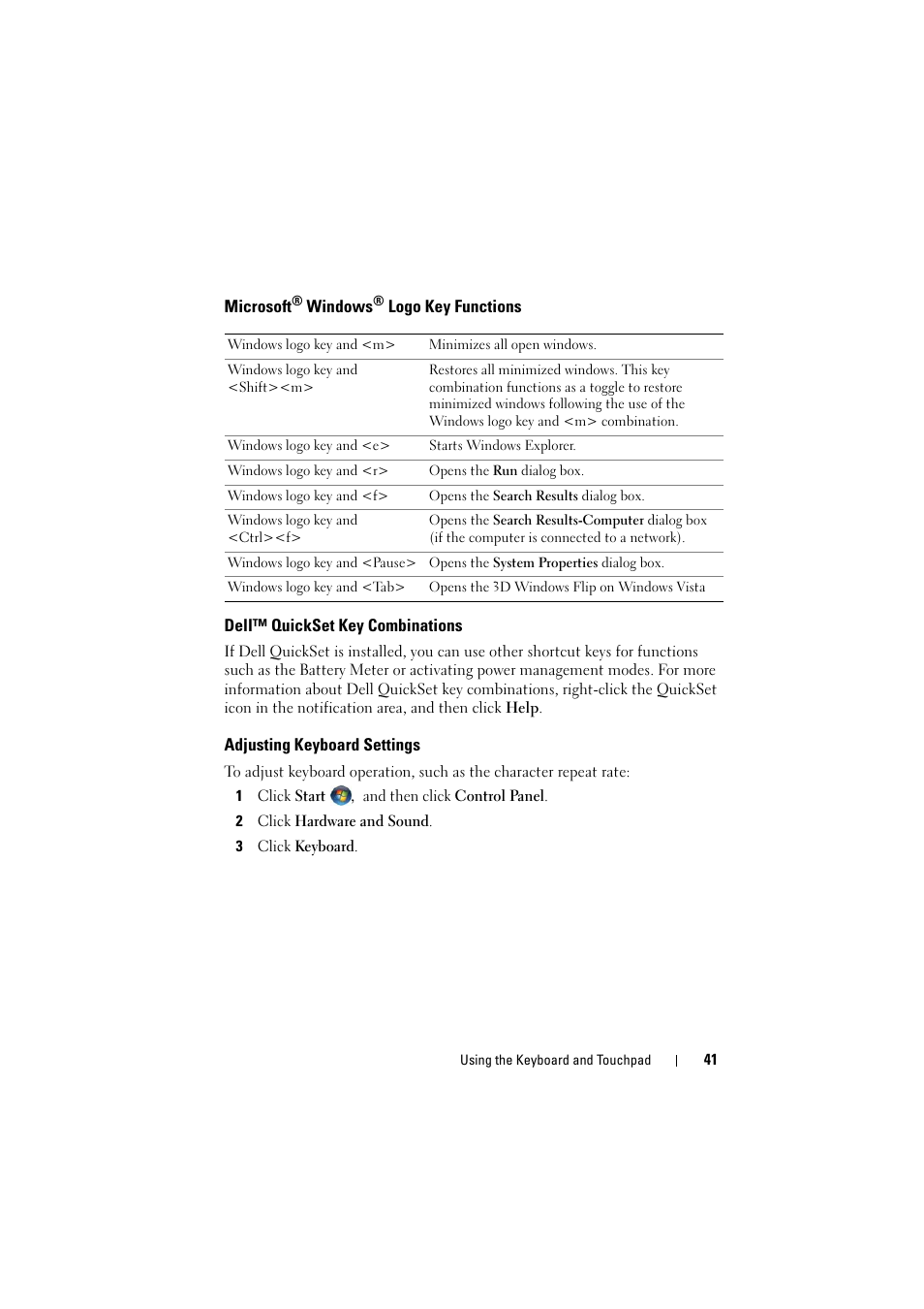 Microsoft® windows® logo key functions, Dell™ quickset key combinations, Adjusting keyboard settings | Microsoft | Dell Inspiron 1526 (Late 2007) User Manual | Page 41 / 206