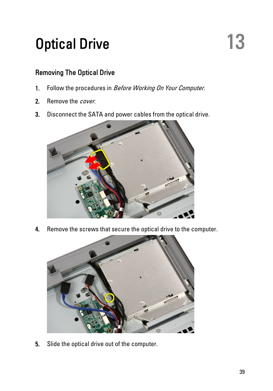 Optical drive, Removing the optical drive, 13 optical drive | Dell Vostro 330 (Early 2011) User Manual | Page 39 / 116