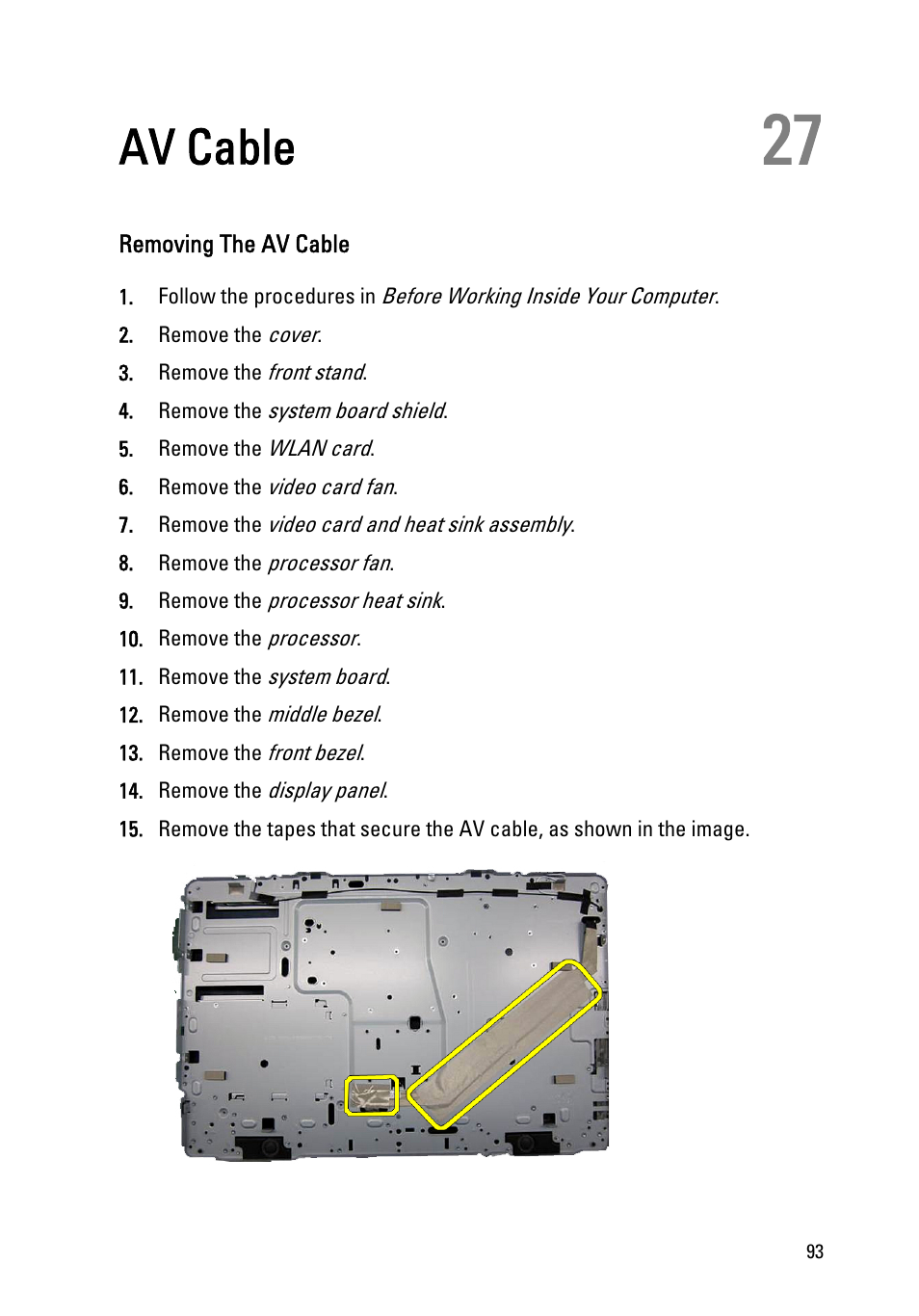 Av cable, Removing the av cable, 27 av cable | Dell Vostro 330 (Early 2011) User Manual | Page 93 / 116