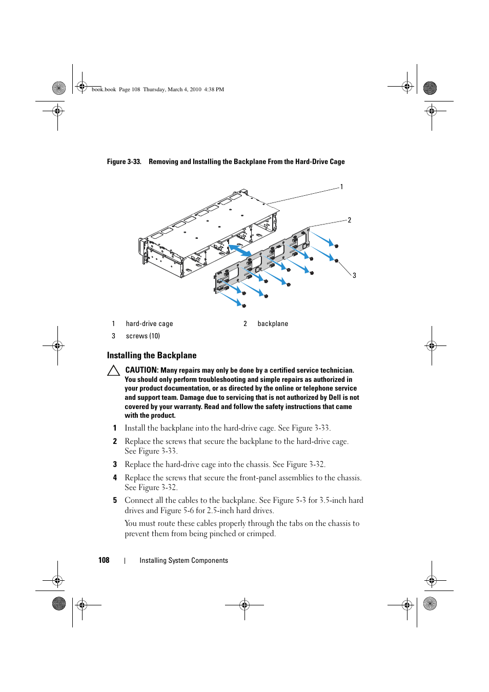 Installing the backplane, Figure 3-33, Drive cage. see figure 3-33 | Dell PowerEdge C6100 User Manual | Page 108 / 160