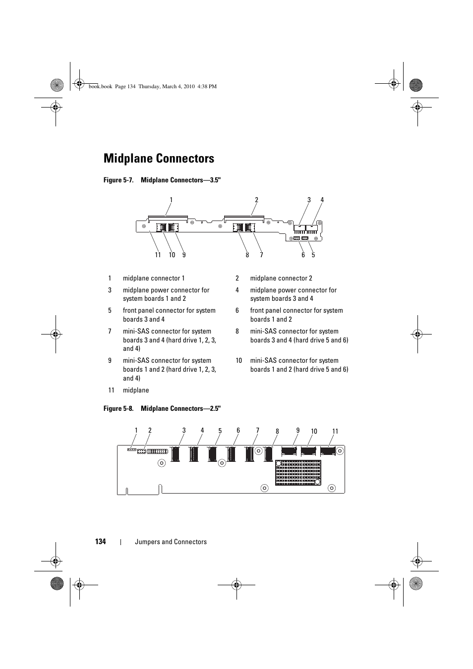 Midplane connectors | Dell PowerEdge C6100 User Manual | Page 134 / 160