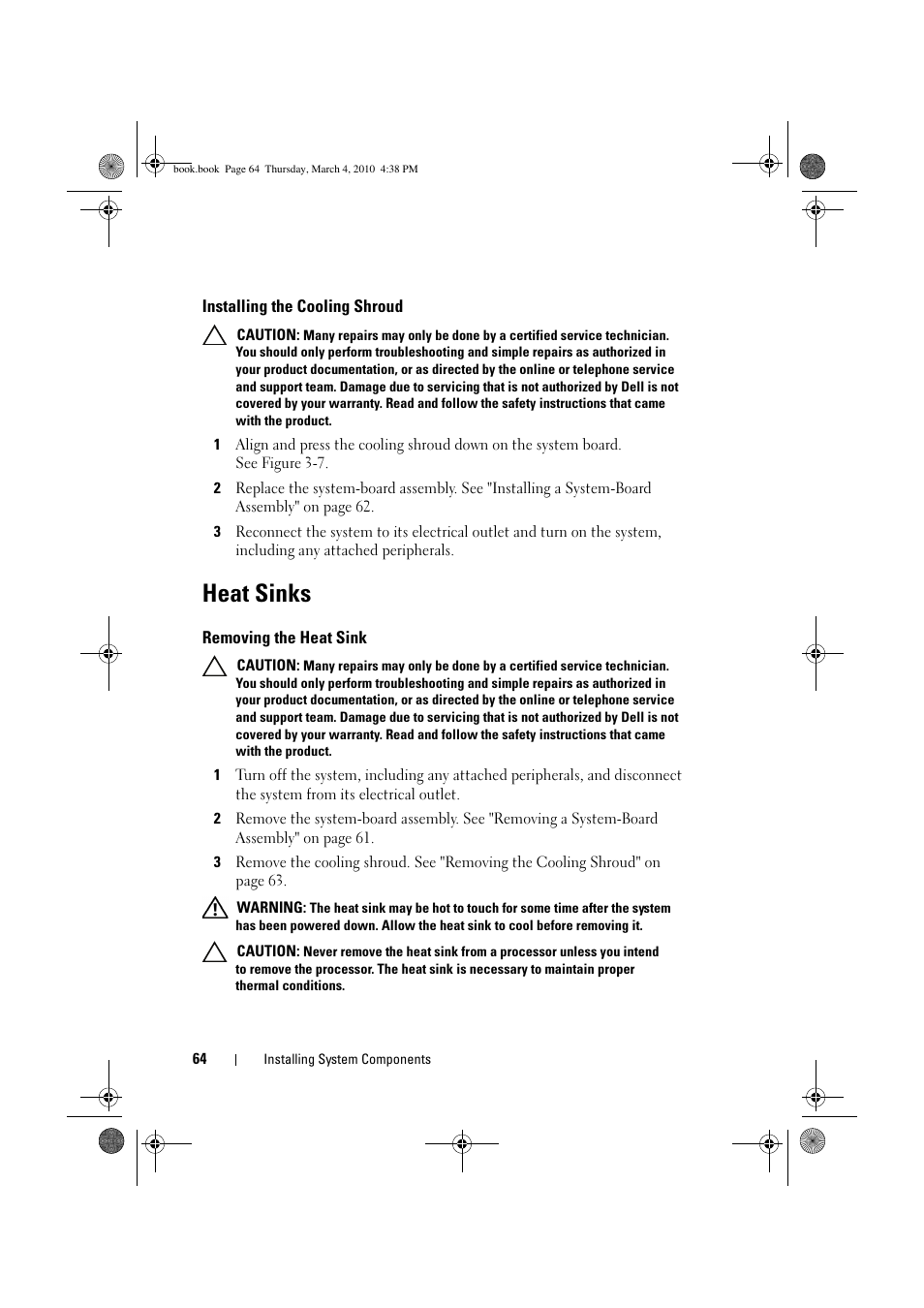 Heat sinks, Installing the cooling shroud, Removing the heat sink | Dell PowerEdge C6100 User Manual | Page 64 / 160