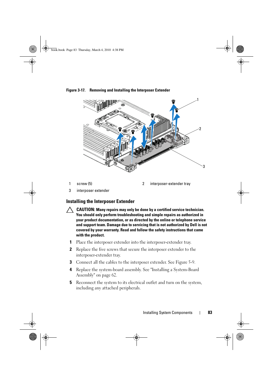 Installing the interposer extender, See figure 3-17, Figure 3-17 | Dell PowerEdge C6100 User Manual | Page 83 / 160