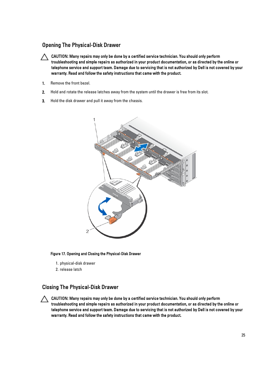 Opening the physical-disk drawer, Closing the physical-disk drawer | Dell PowerVault MD3260i User Manual | Page 25 / 58