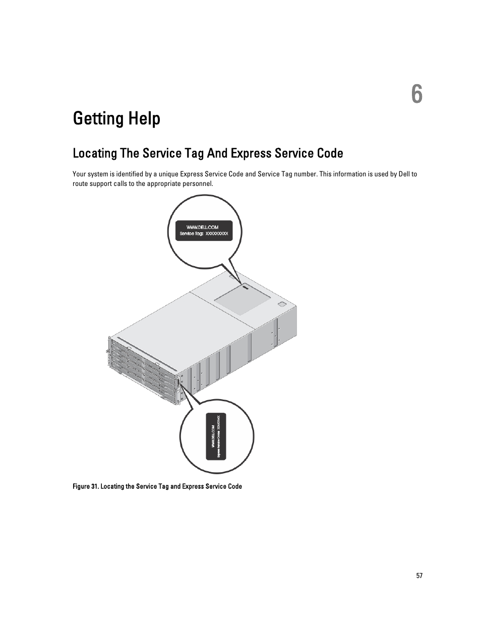 Getting help, Locating the service tag and express service code, 6 getting help | If the problem is not resolved, see | Dell PowerVault MD3260i User Manual | Page 57 / 58