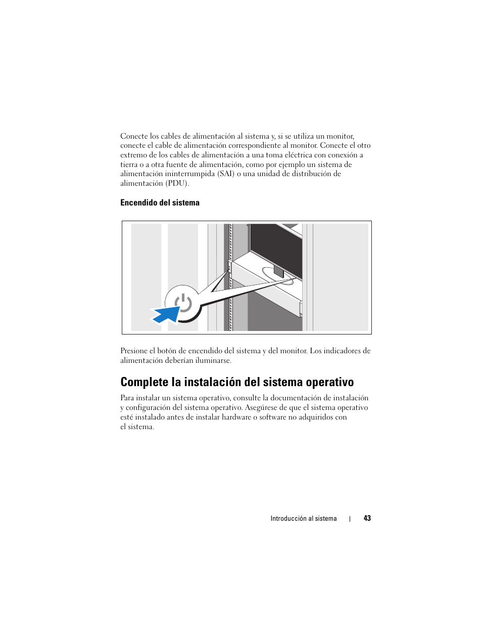 Encendido del sistema, Complete la instalación del sistema operativo | Dell PowerEdge C2100 User Manual | Page 45 / 54