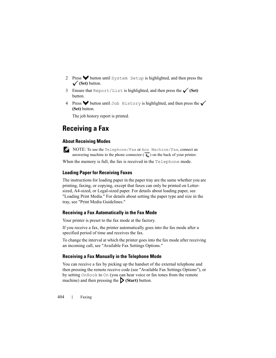 Receiving a fax, About receiving modes, Loading paper for receiving faxes | Receiving a fax automatically in the fax mode, Receiving a fax manually in the telephone mode | Dell 2155cn/cdn Color Laser Printer User Manual | Page 406 / 761