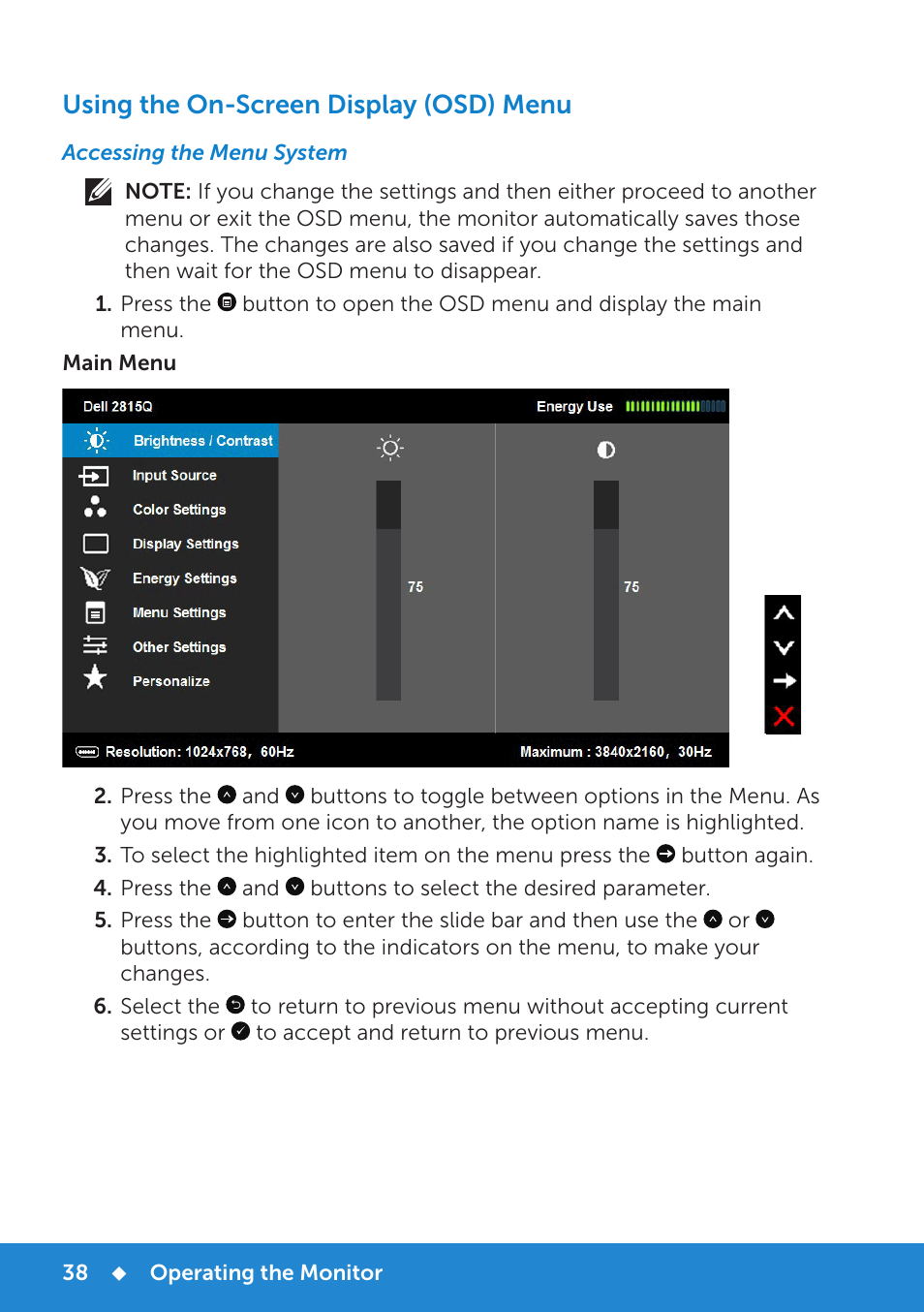 Using the on-screen display (osd) menu, Accessing the menu system, See using the on-screen display (osd) menu | Dell P2815Q Monitor User Manual | Page 38 / 78