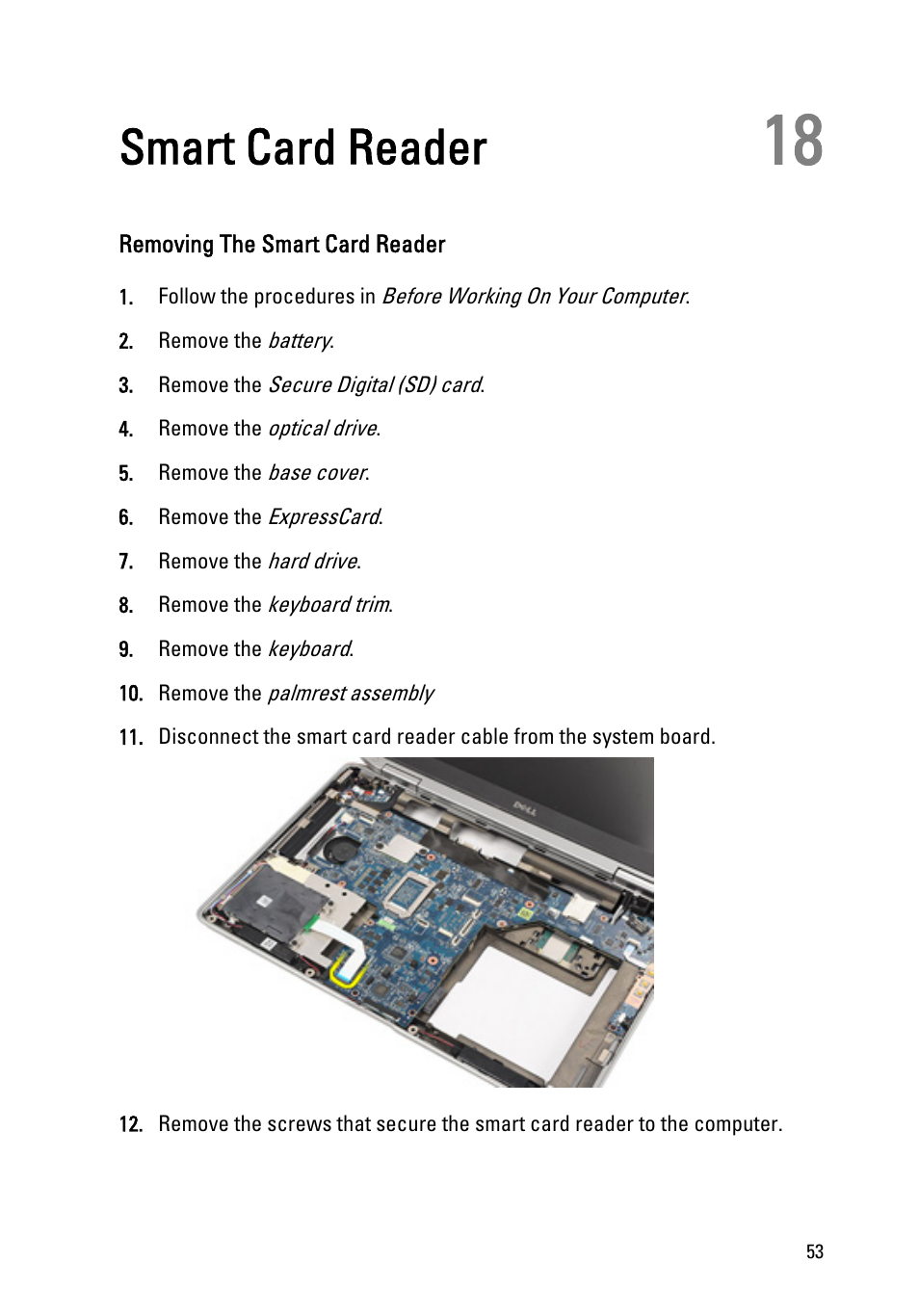 Smart card reader, Removing the smart card reader, 18 smart card reader | Dell Latitude E6320 (Early 2011) User Manual | Page 53 / 117