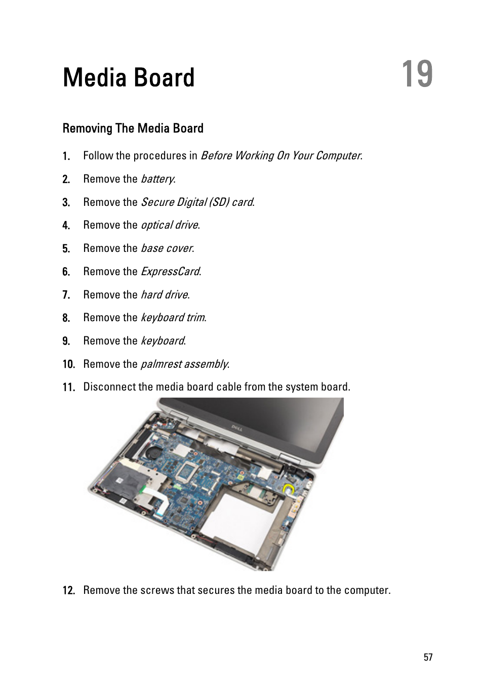 Media board, Removing the media board, 19 media board | Dell Latitude E6320 (Early 2011) User Manual | Page 57 / 117