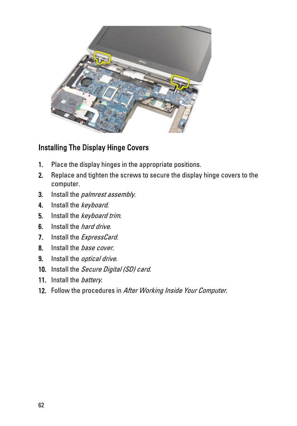 Installing the display hinge covers | Dell Latitude E6320 (Early 2011) User Manual | Page 62 / 117