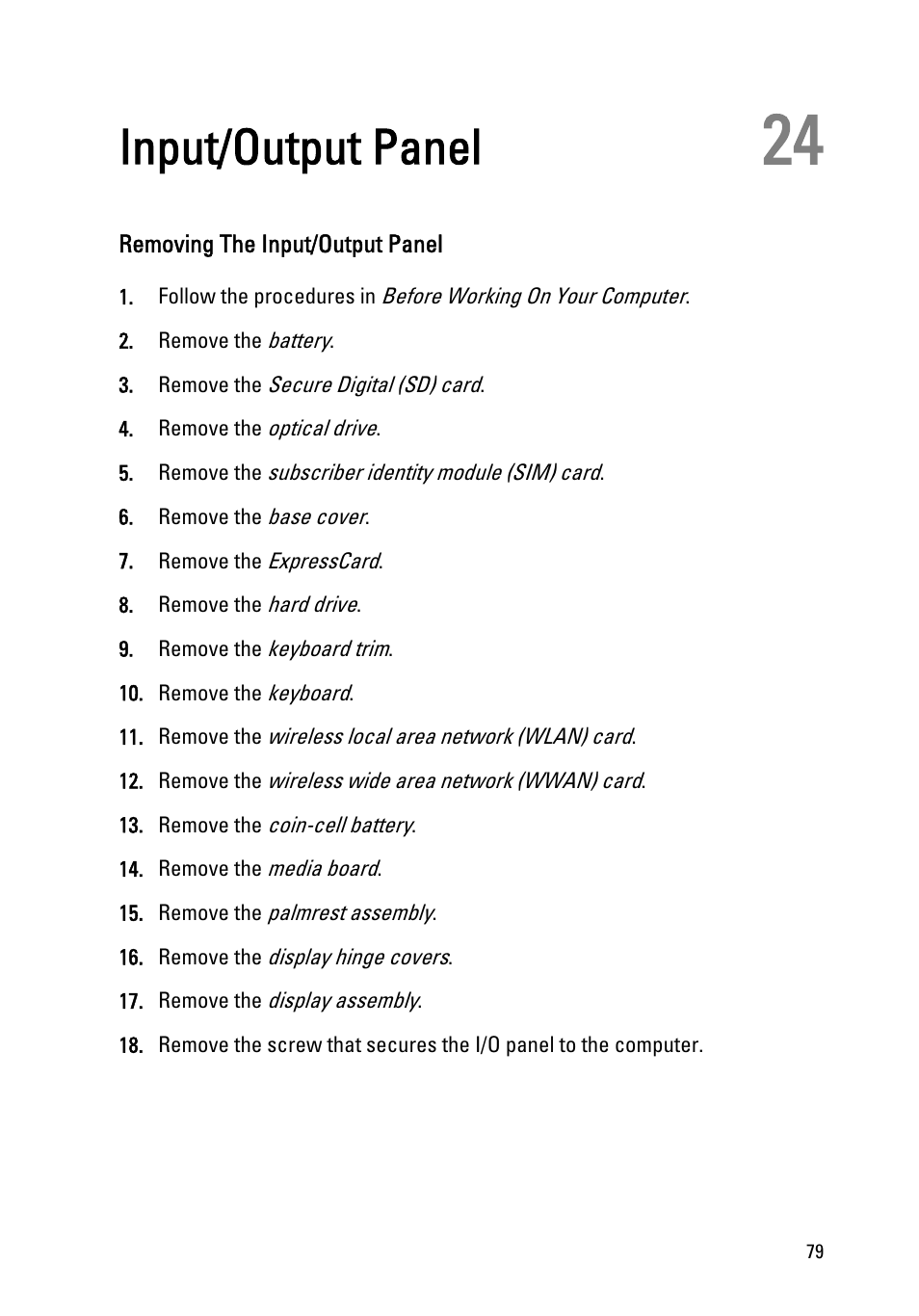 Input/output panel, Removing the input/output panel, 24 input/output panel | Dell Latitude E6320 (Early 2011) User Manual | Page 79 / 117