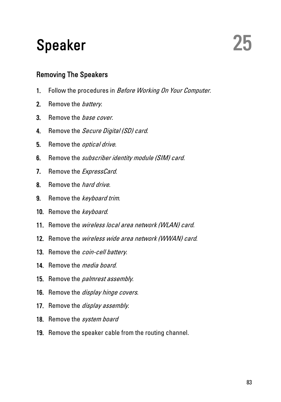 Speaker, Removing the speakers, 25 speaker | Dell Latitude E6320 (Early 2011) User Manual | Page 83 / 117