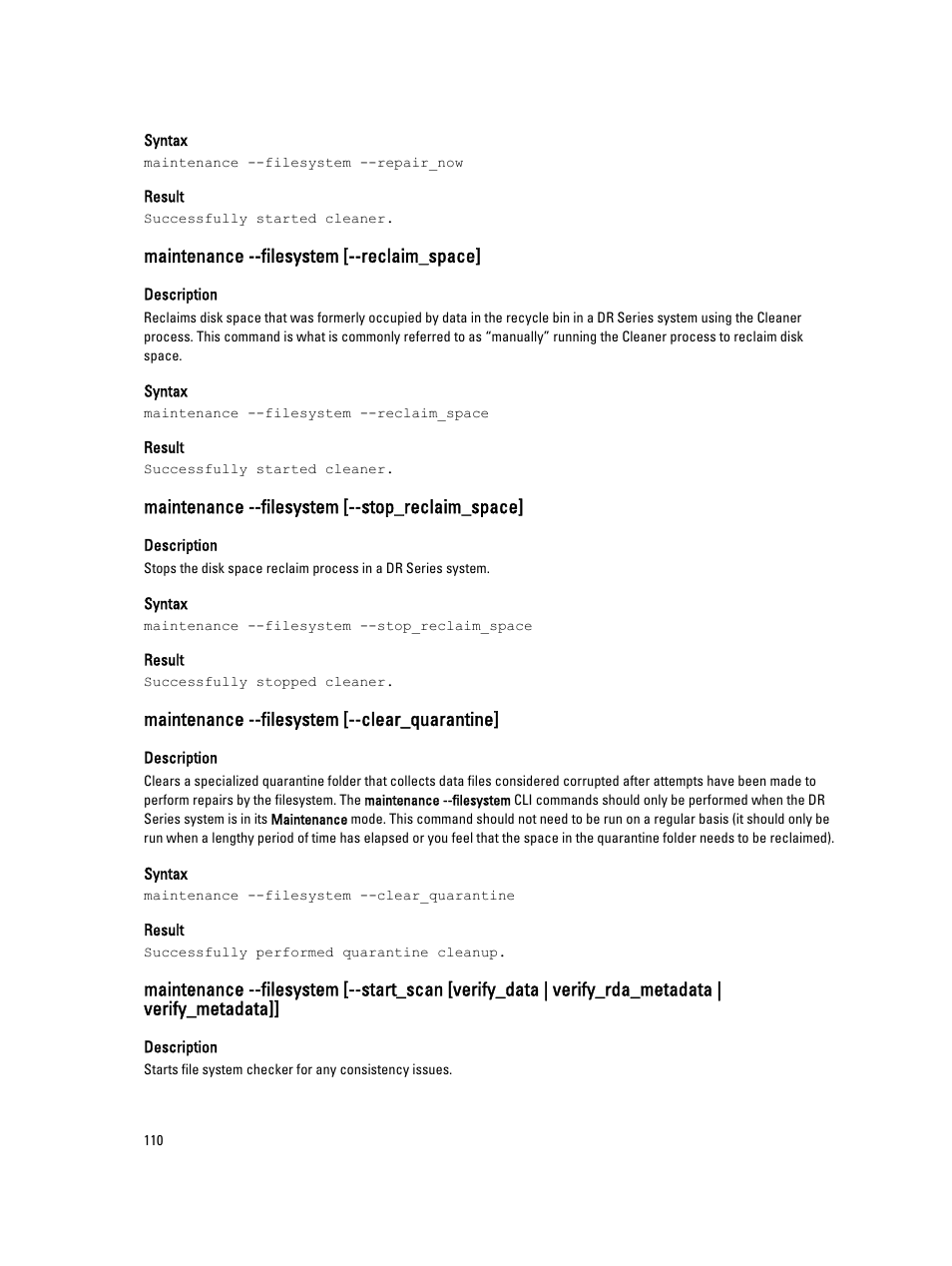Maintenance --filesystem [--reclaim_space, Maintenance --filesystem [--stop_reclaim_space, Maintenance --filesystem [--clear_quarantine | Dell DR4000 User Manual | Page 110 / 150