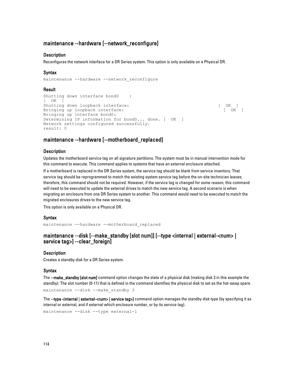 Maintenance --hardware [--network_reconfigure, Maintenance --hardware [--motherboard_replaced | Dell DR4000 User Manual | Page 114 / 150