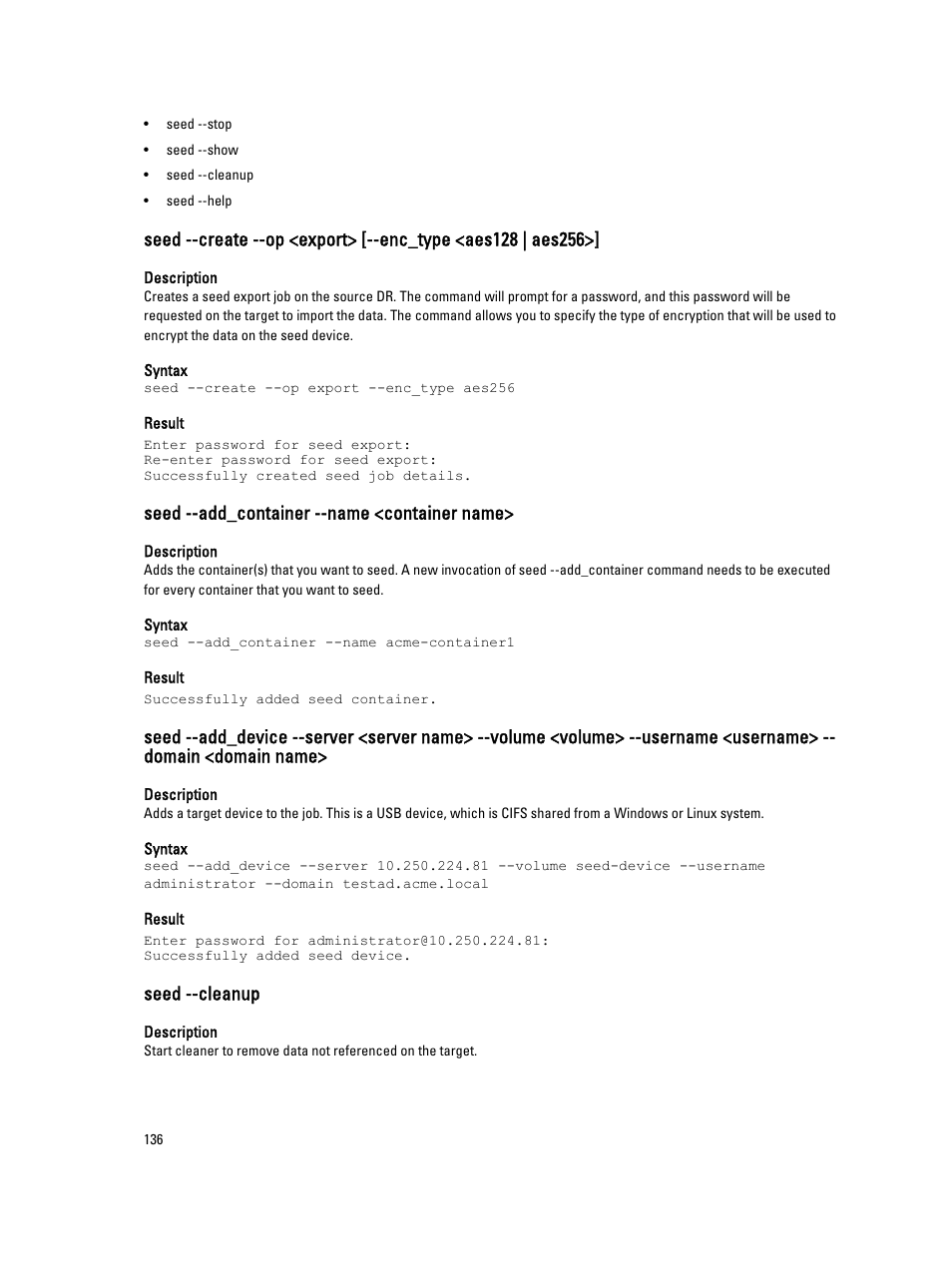 Seed --add_container --name <container name, Seed --cleanup | Dell DR4000 User Manual | Page 136 / 150