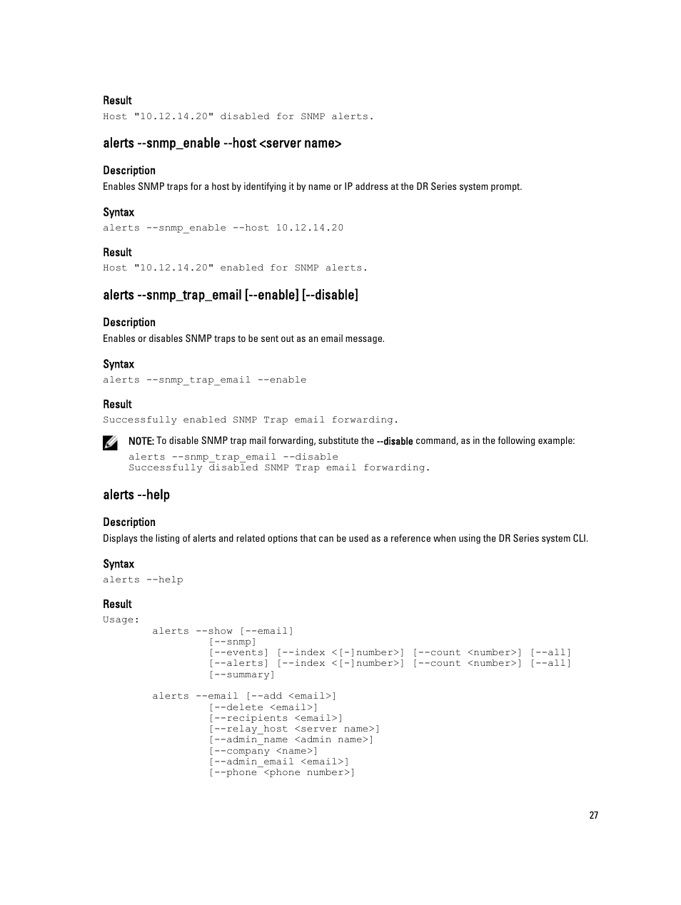 Alerts --snmp_enable --host <server name, Alerts --snmp_trap_email [--enable] [--disable, Alerts --help | Dell DR4000 User Manual | Page 27 / 150