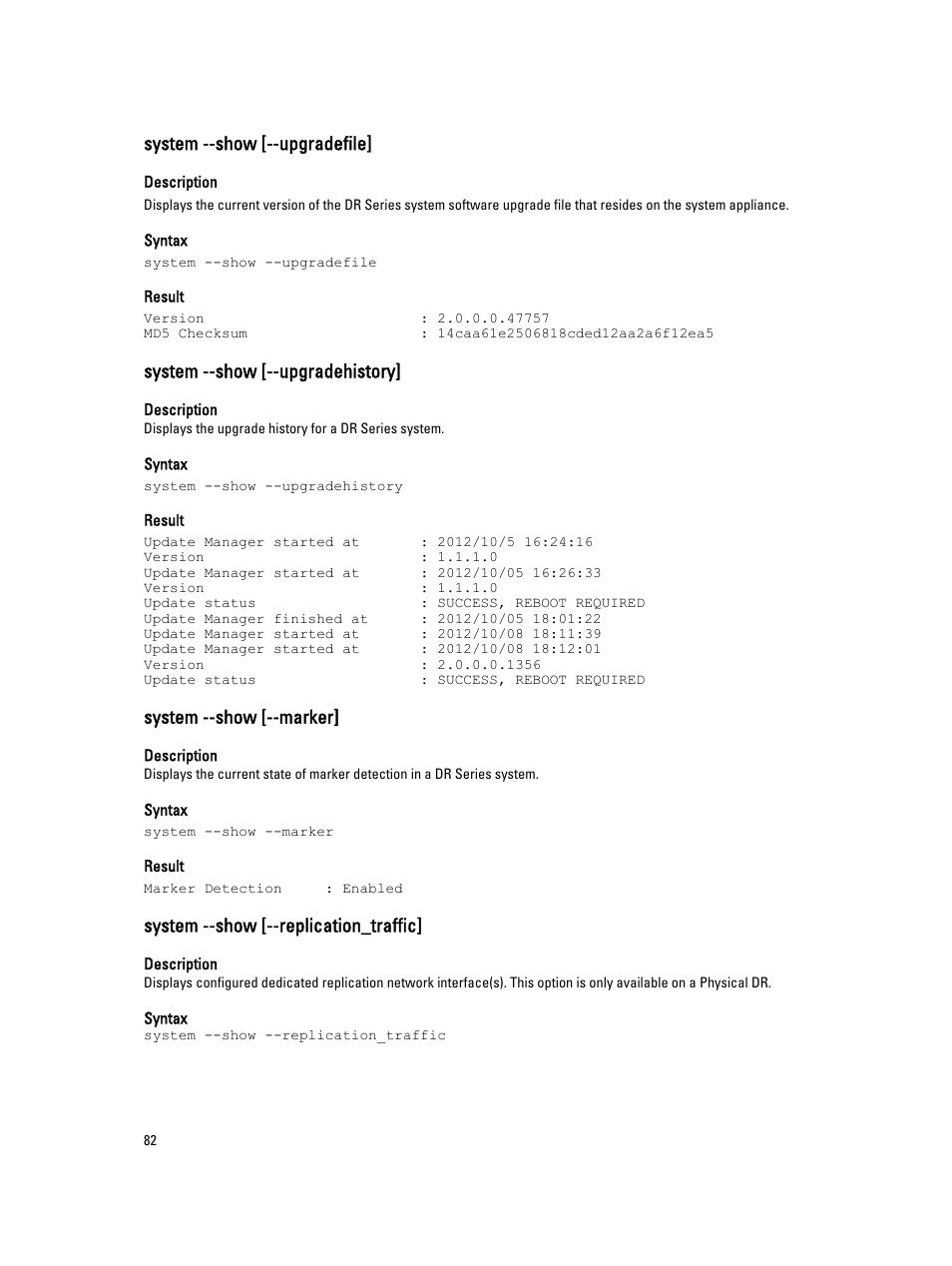 System --show [--upgradefile, System --show [--upgradehistory, System --show [--marker | System --show [--replication_traffic | Dell DR4000 User Manual | Page 82 / 150