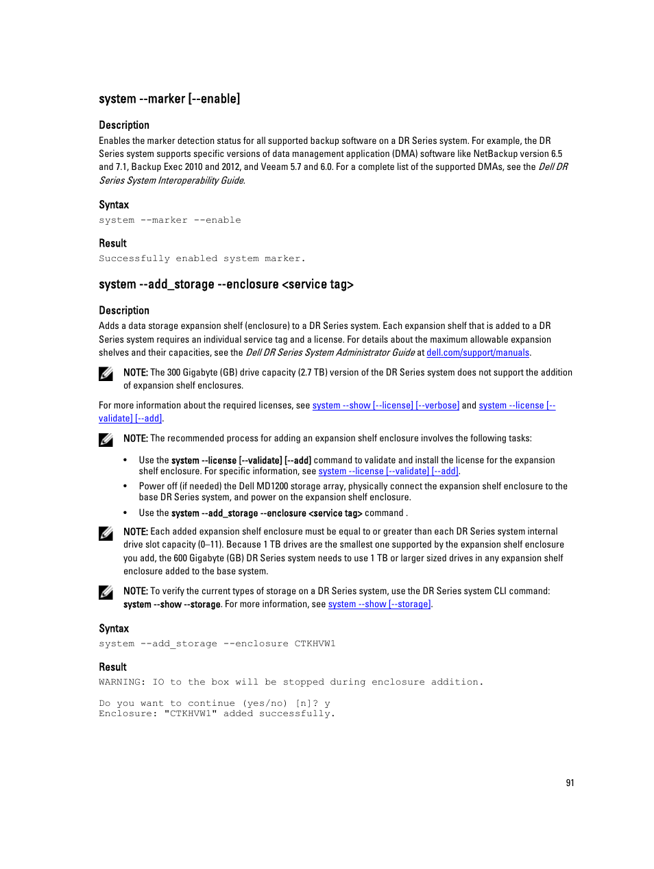 System --marker [--enable, System --add_storage --enclosure <service tag, System --add_storage | Enclosure <service tag, System --marker, Enable | Dell DR4000 User Manual | Page 91 / 150