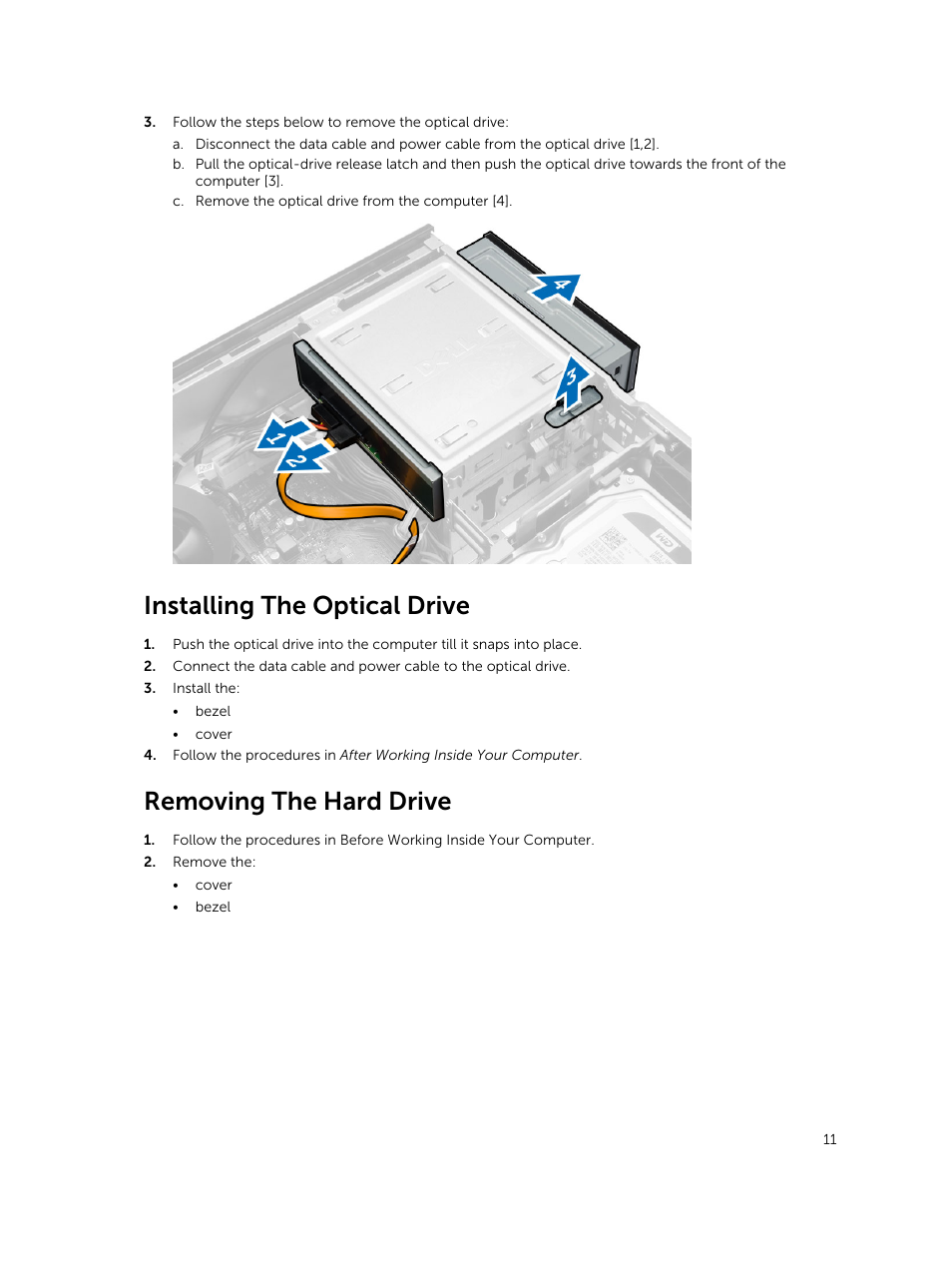 Installing the optical drive, Removing the hard drive | Dell Vostro 3800 Slim Tower (Late 2013) User Manual | Page 11 / 37