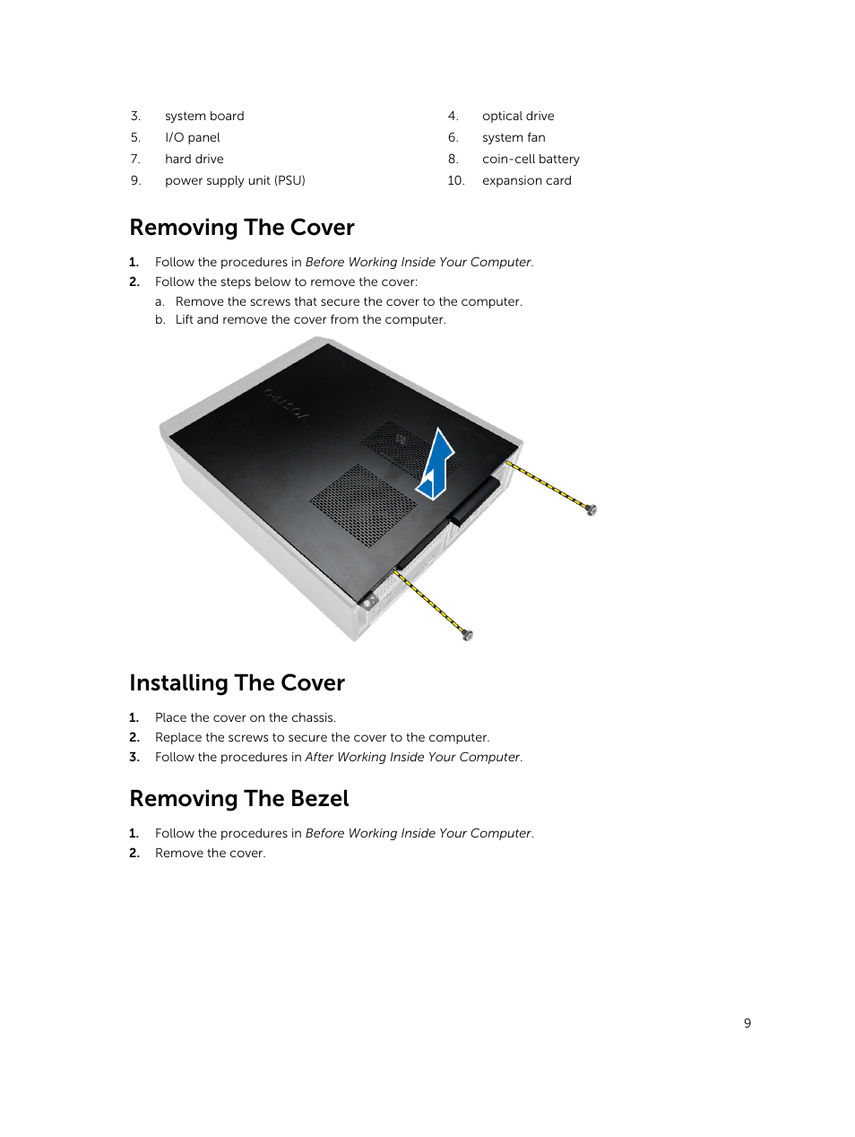 Removing the cover, Installing the cover, Removing the bezel | Dell Vostro 3800 Slim Tower (Late 2013) User Manual | Page 9 / 37