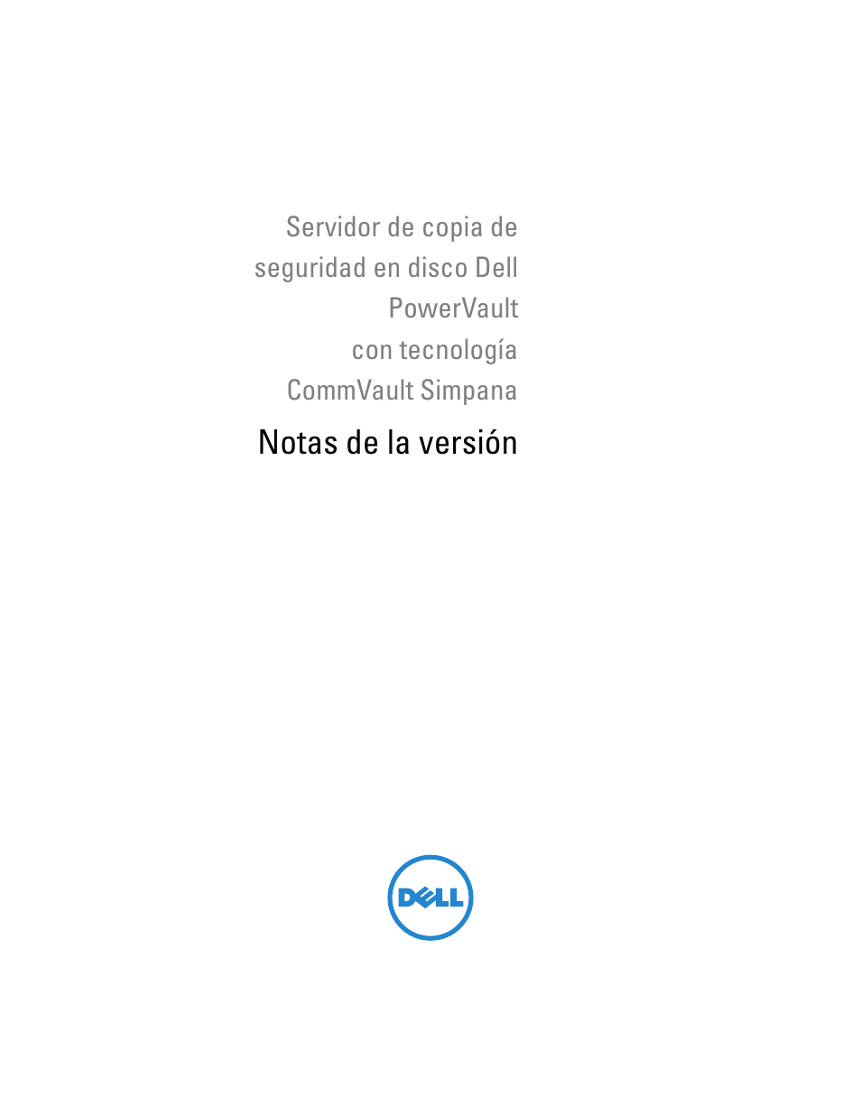 Notas de la versión | Dell PowerVault DL2200 CommVault User Manual | Page 115 / 138