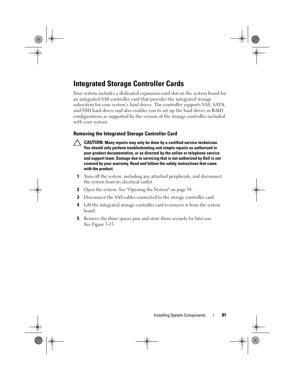 Integrated storage controller cards, Removing the integrated storage, Controller card | Dell PowerEdge C2100 User Manual | Page 85 / 144