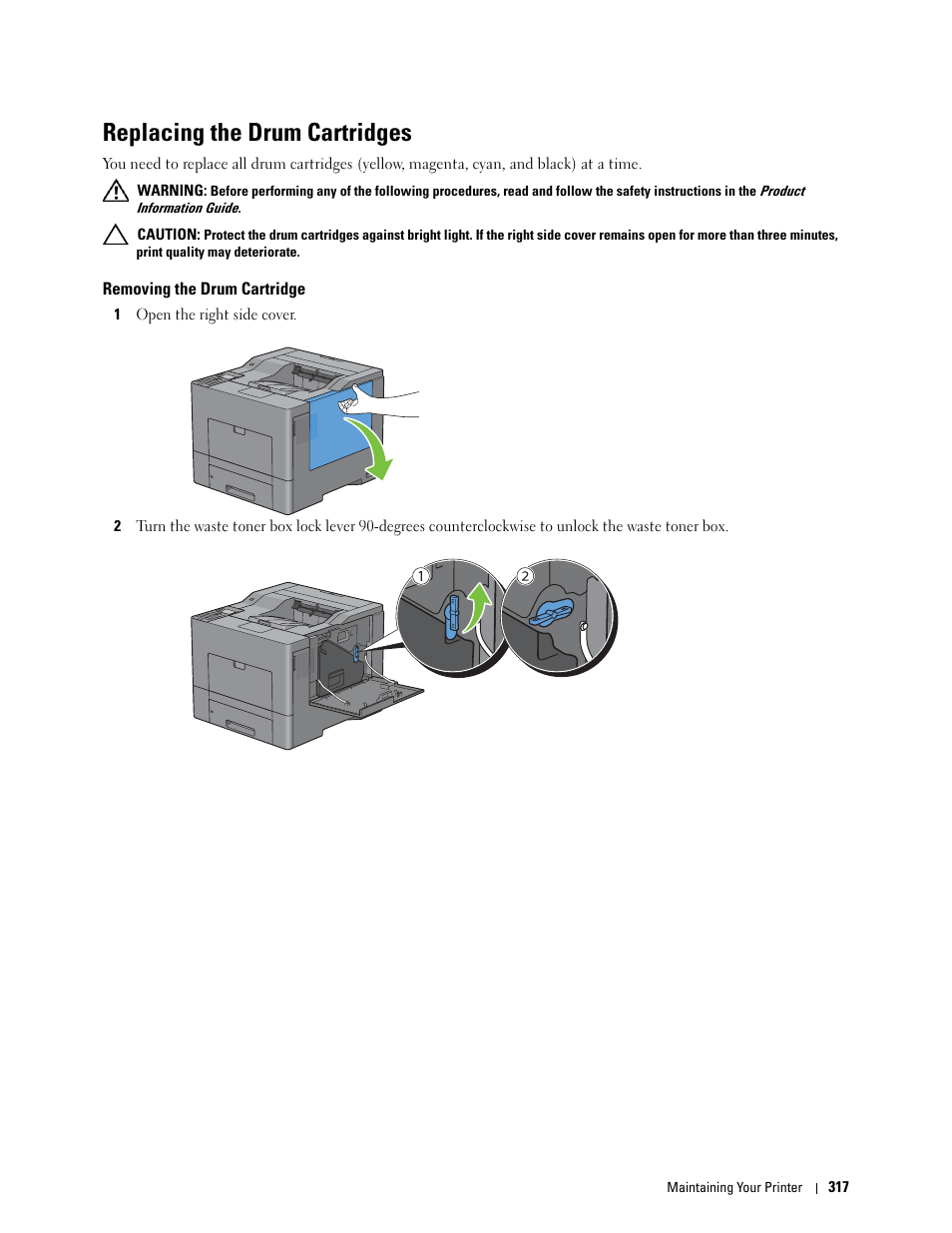 Replacing the drum cartridges, Removing the drum cartridge, See "replacing the drum cartridges | E, see "replacing the drum cartridges | Dell C3760n Color Laser Printer User Manual | Page 319 / 412