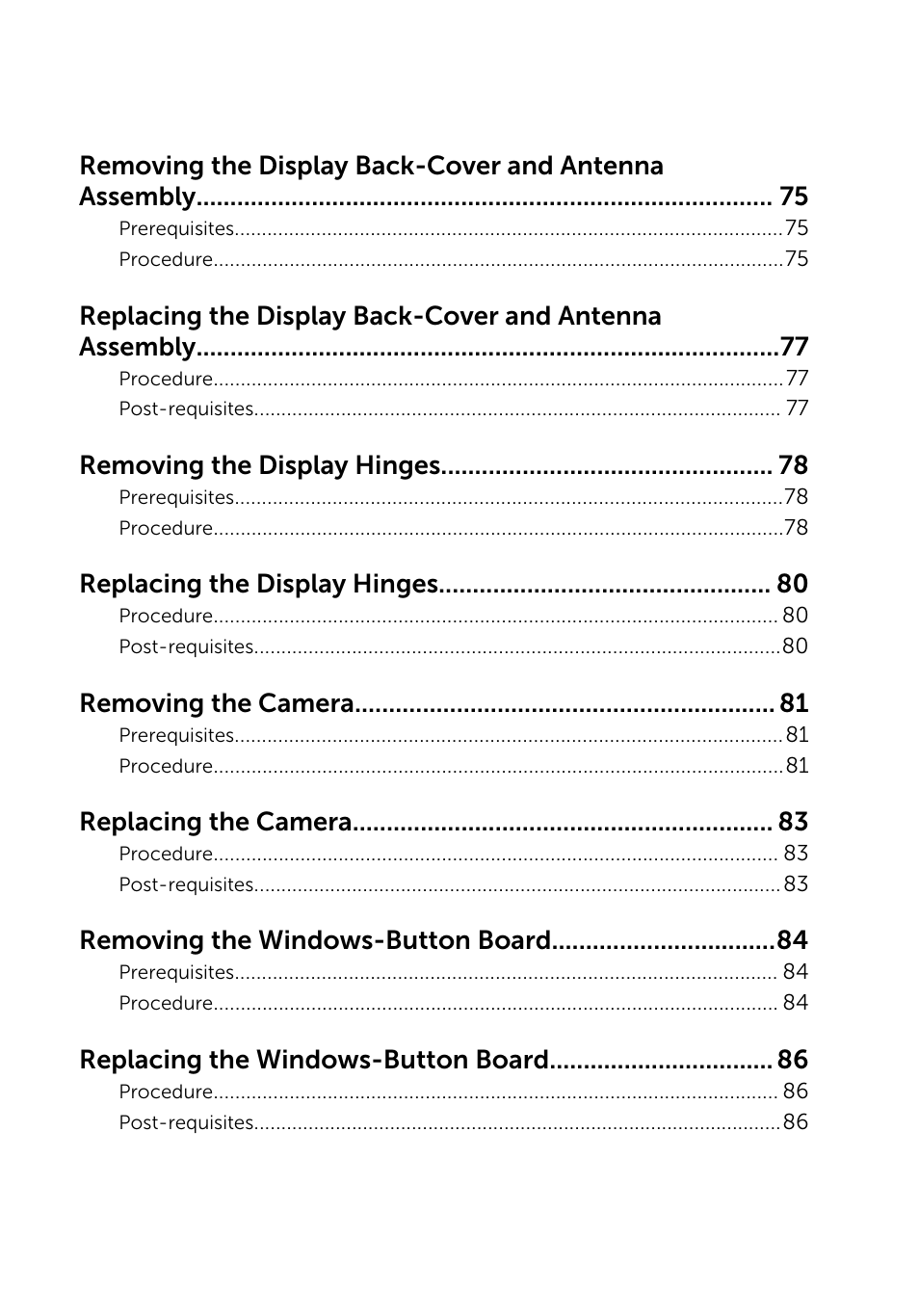 Removing the display hinges, Replacing the display hinges, Removing the camera | Replacing the camera, Removing the windows-button board, Replacing the windows-button board | Dell Inspiron 13 (7347, Mid 2014) User Manual | Page 8 / 92
