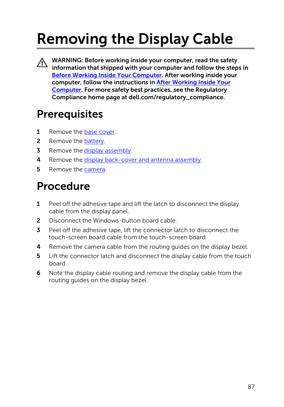 Removing the display cable, Prerequisites, Procedure | Dell Inspiron 13 (7347, Mid 2014) User Manual | Page 87 / 92