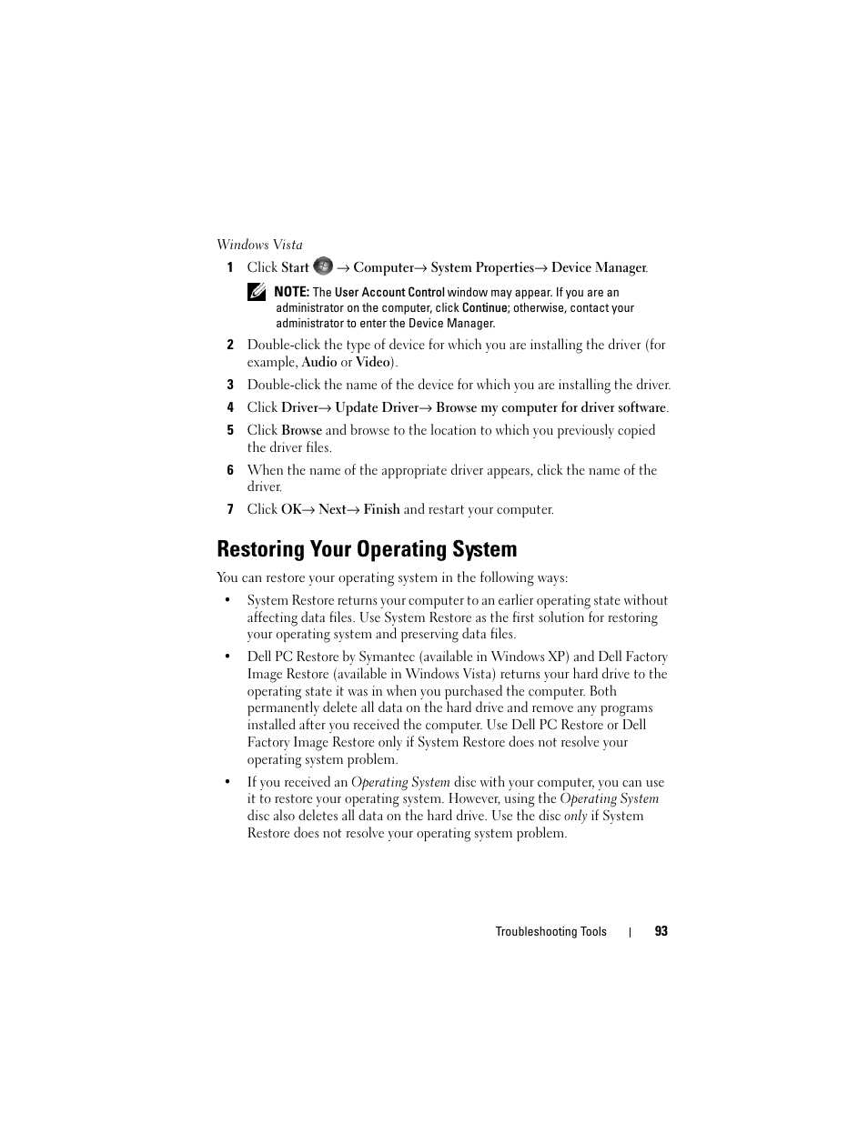 Restoring your operating system, See "restoring your operating | Dell Vostro 400 (Mid 2007) User Manual | Page 93 / 214