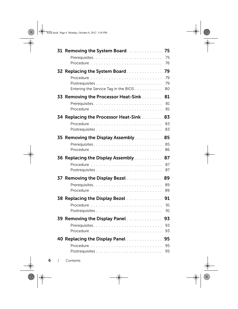 31 removing the system board, 32 replacing the system board, 33 removing the processor heat-sink | 34 replacing the processor heat-sink, 35 removing the display assembly, 36 replacing the display assembly, 37 removing the display bezel, 38 replacing the display bezel, 39 removing the display panel, 40 replacing the display panel | Dell Inspiron 13z (5323, Mid 2012) User Manual | Page 6 / 106