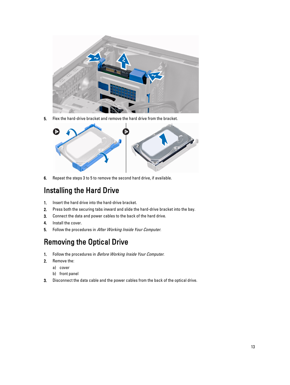 Installing the hard drive, Removing the optical drive | Dell Precision T1650 (Mid 2012) User Manual | Page 13 / 55