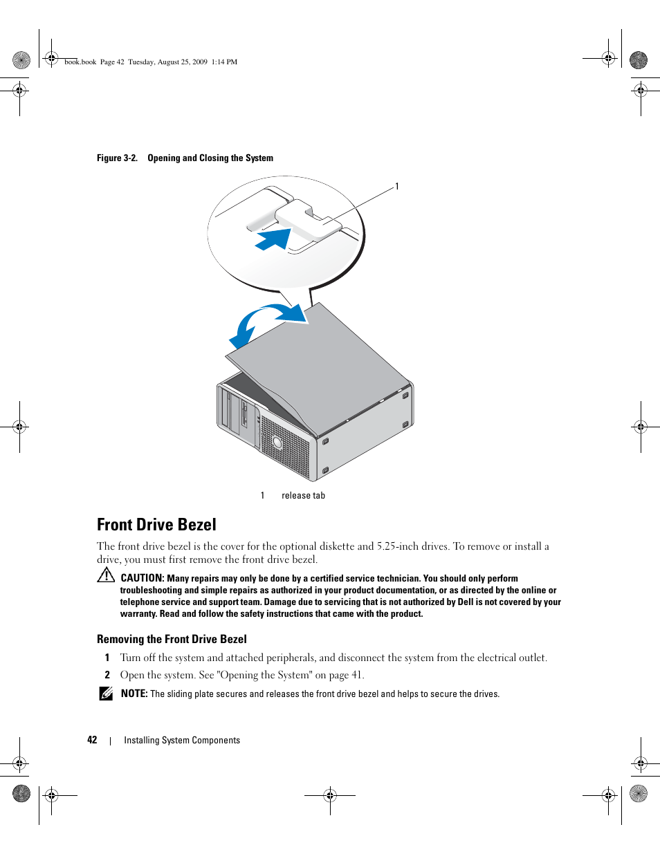 Front drive bezel, Removing the front drive bezel, Lay the system on its side as shown in figure 3-2 | See figure 3-2, System chassis. see figure 3-2 | Dell PowerEdge SC 440 User Manual | Page 42 / 144