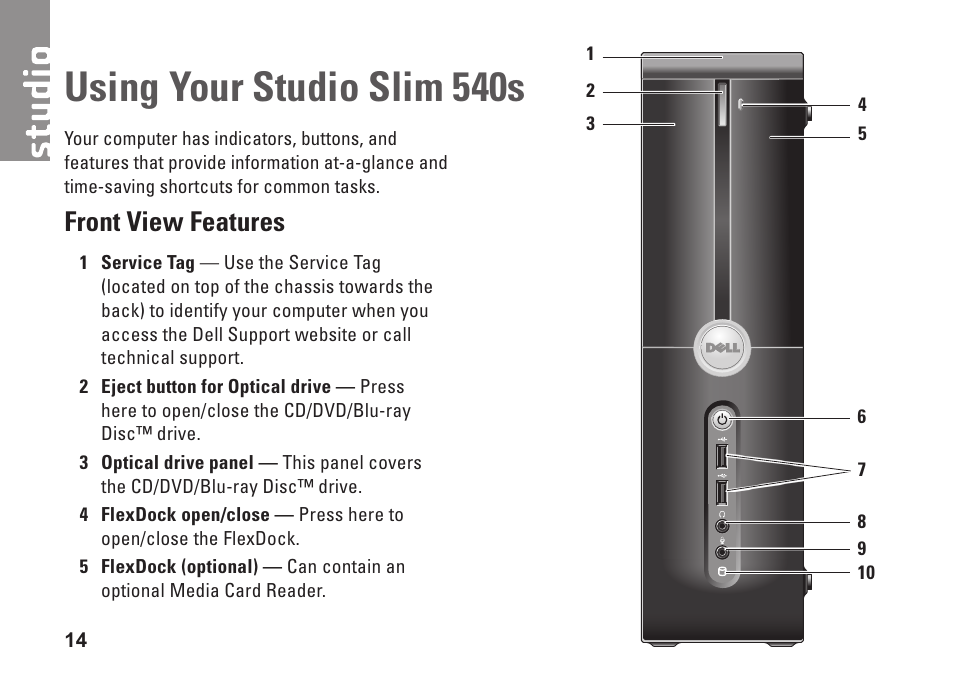 Using your studio slim 540s, Front view features | Dell Studio Slim D540S (Late 2008) User Manual | Page 16 / 60