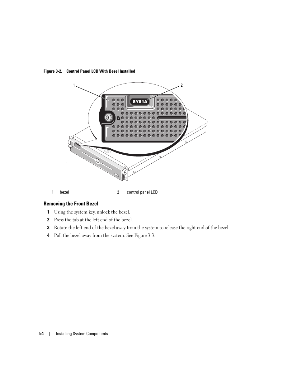 Removing the front bezel, Status. see figure 3-2 | Dell PowerEdge 2970 User Manual | Page 54 / 188