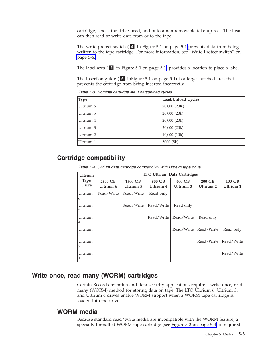 Cartridge compatibility, Write once, read many (worm) cartridges, Worm media | Nominal cartridge life: load/unload cycles | Dell PowerVault TL1000 User Manual | Page 111 / 194