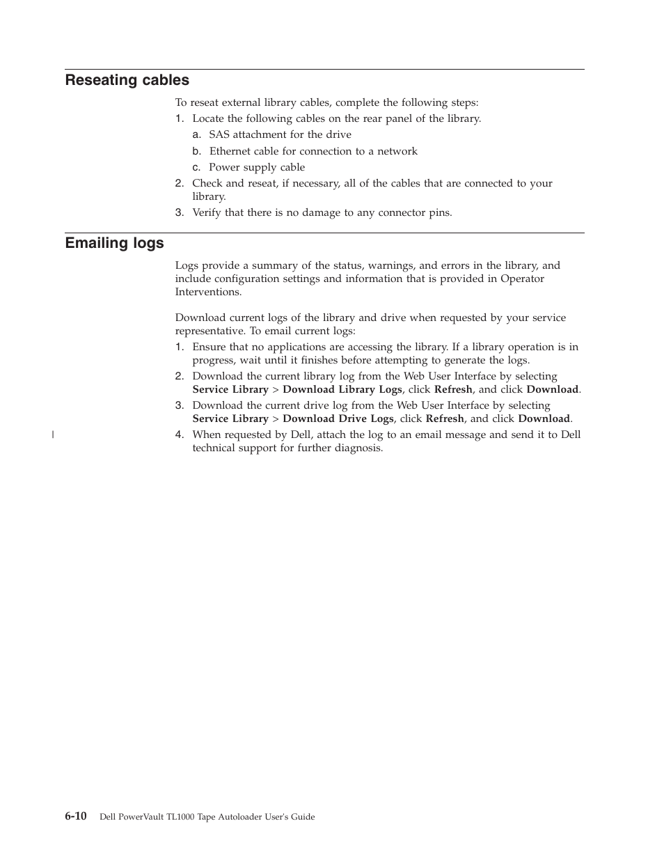 Reseating cables, Emailing logs | Dell PowerVault TL1000 User Manual | Page 128 / 194