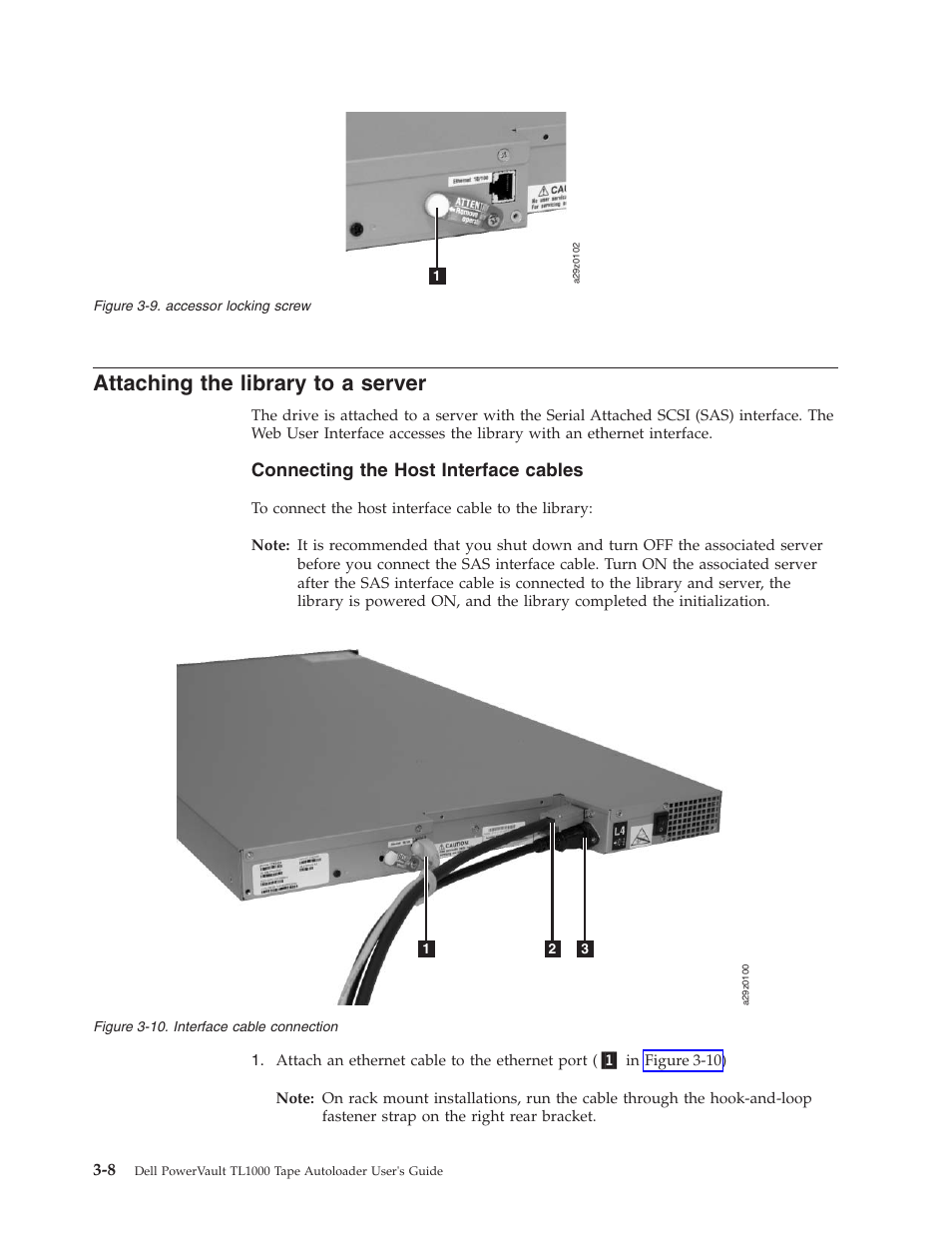 Attaching the library to a server, Accessor locking screw, Interface cable connection | Connecting the host interface cables | Dell PowerVault TL1000 User Manual | Page 46 / 194