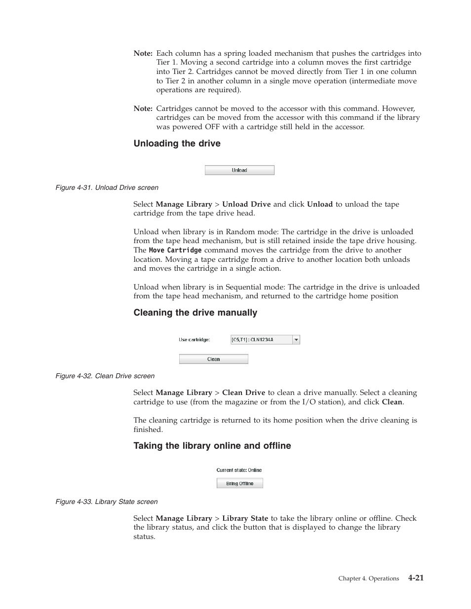 Unloading the drive, Cleaning the drive manually, Taking the library online and offline | Unload drive screen, Clean drive screen, Library state screen | Dell PowerVault TL1000 User Manual | Page 89 / 194