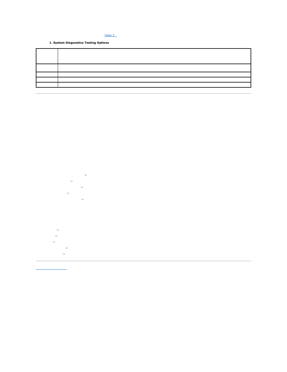 Using the custom test options, Selecting devices for testing, Selecting diagnostics options | Viewing information and results | Dell POWEREDGE R805 User Manual | Page 15 / 84