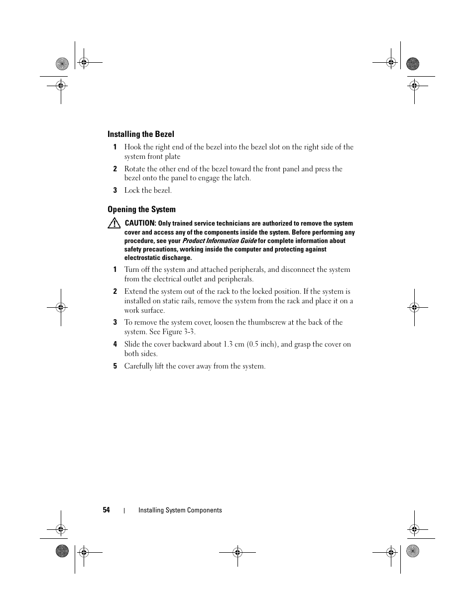 Installing the bezel, Opening the system | Dell PowerEdge R200 User Manual | Page 54 / 182