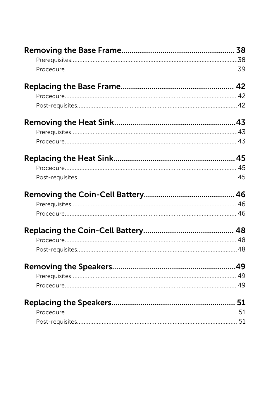 Removing the base frame, Replacing the base frame, Removing the heat sink | Replacing the heat sink, Removing the coin-cell battery, Replacing the coin-cell battery, Removing the speakers, Replacing the speakers | Dell Inspiron 14 (5447, Early 2014) User Manual | Page 5 / 79