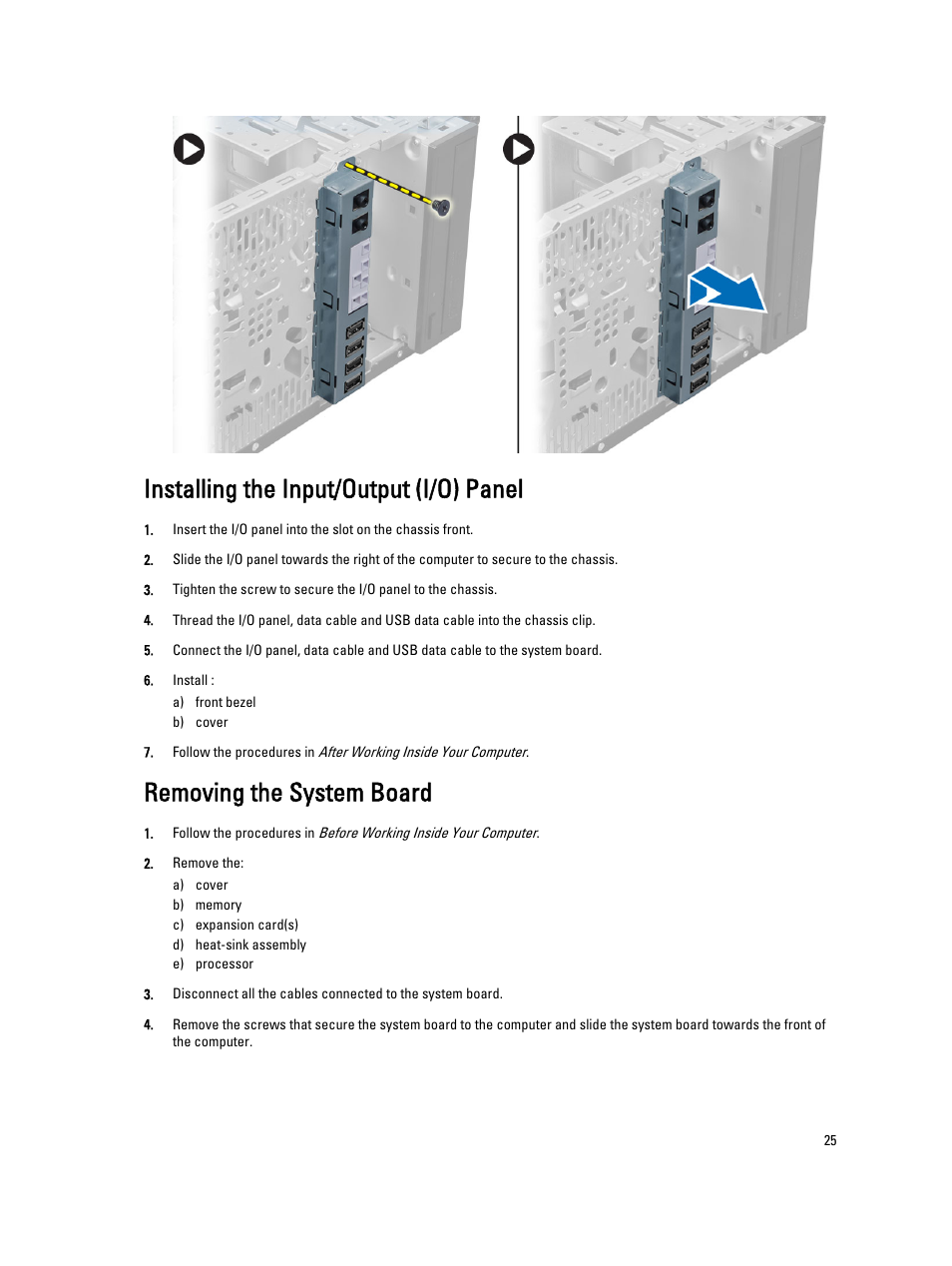Installing the input/output (i/o) panel, Removing the system board | Dell Precision T1700 (Mid 2013) User Manual | Page 25 / 53