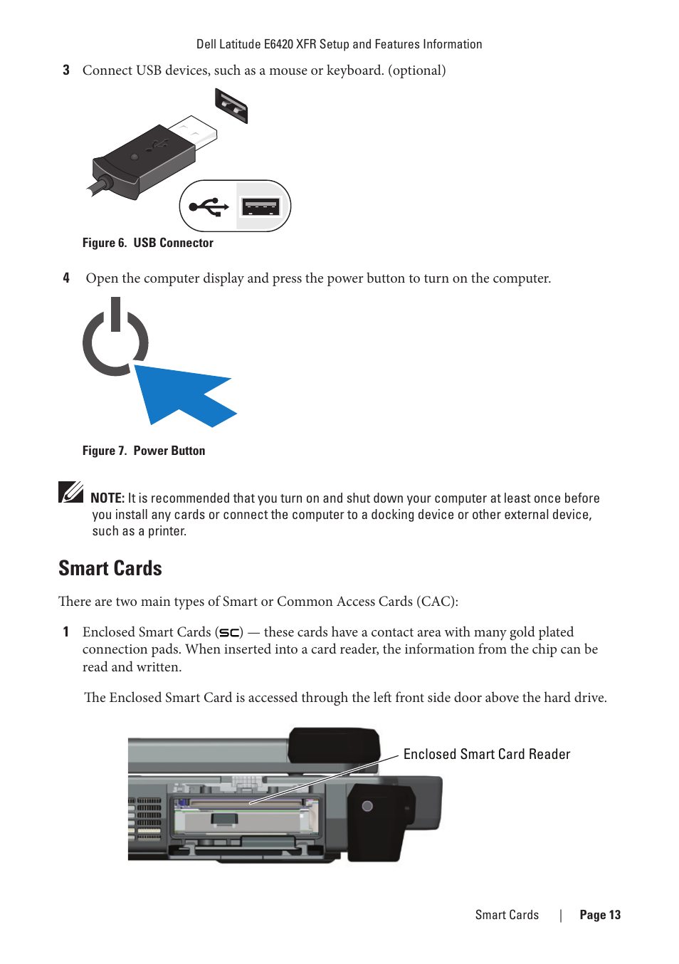 Figure 6. usb connector, Figure 7. power button, Smart cards | Figure 6. usb connector figure 7. power button | Dell Latitude E6420 XFR (Early 2011) User Manual | Page 13 / 23
