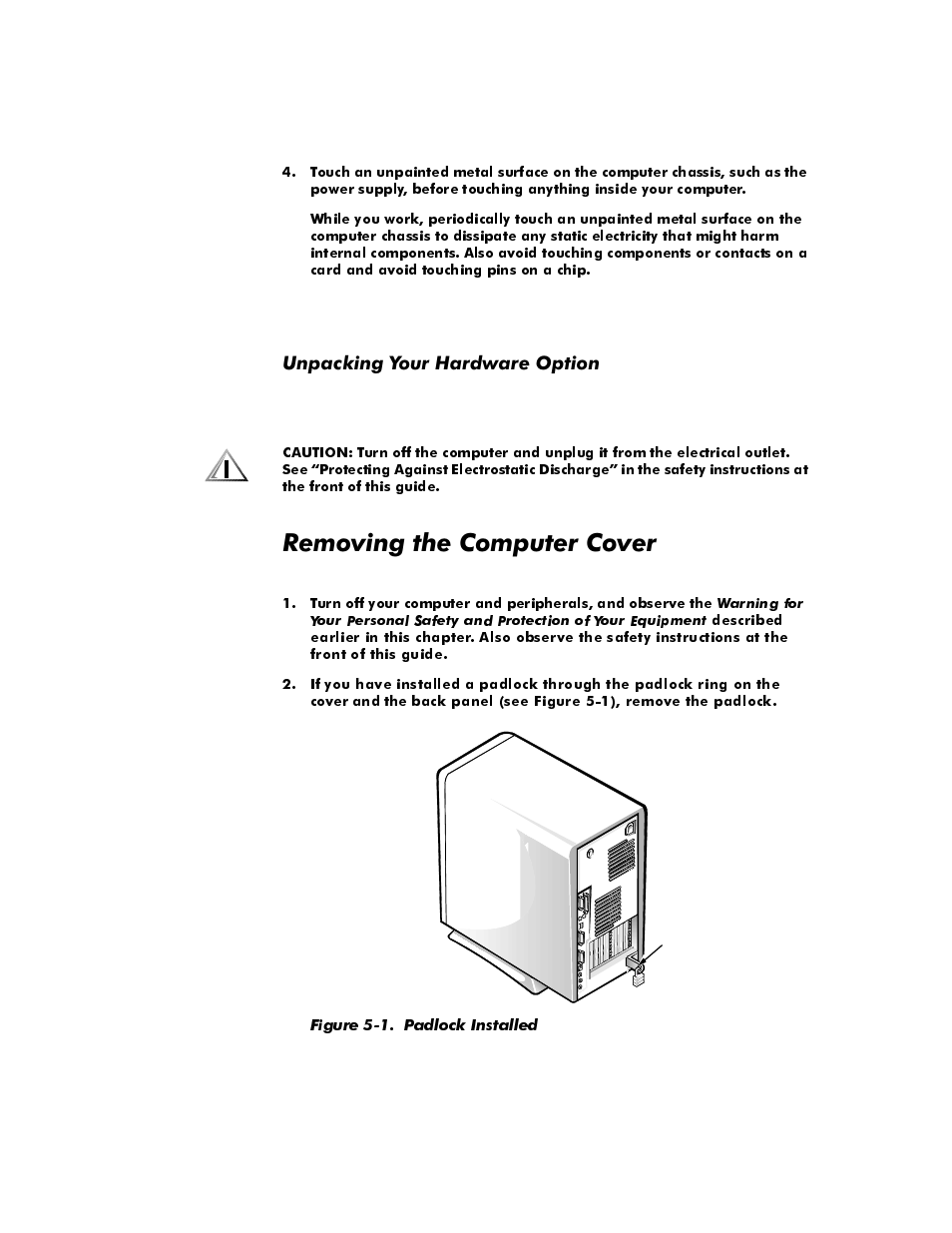 Unpacking your hardware option, Removing the computer cover, Unpacking your hardware option -2 | Figure 5-1, Padlock installed -2, Able b-2, 5hprylqjwkh&rpsxwhu&ryhu, 8qsdfnlqj<rxu+dugzduh2swlrq | Dell OptiPlex E1 User Manual | Page 78 / 157